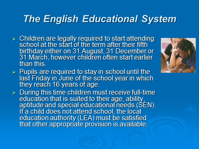 The English Educational System Children are legally required to start attending school at the